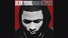 Deon Young - Mad Respect (Pseudo Video)