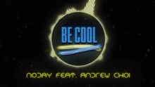  - Be Cool