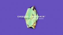 Embody - Dreamin' (JackLNDN Remix [Audio])