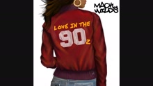 Mack Wilds - Love in the 90z (Audio)