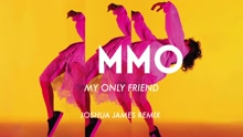 My Only Friend (Joshua James Remix [Audio])