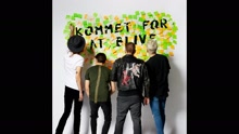 Kommet For At Blive