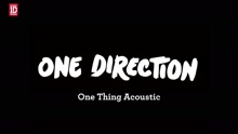 One Thing (Acoustic Video)