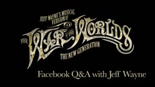 Jeff Wayne - Jeff Wayne's Facebook Fan Q&A: Part 2