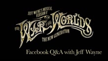 Jeff Wayne - Jeff Wayne's Facebook Fan Q&A: Part 1