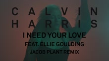 I Need Your Love (Jacob Plant Remix (Audio))