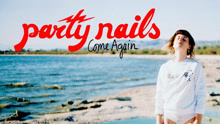 Party Nails - Blow Me Away