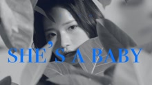  - She's a Baby 预告
