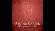 Regina Carter - Ac-Cent-Tchu-Ate the Positive (Pseudo Video)