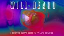 I Better Love You (Shy Luv Remix [Audio])