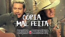 Bruno & Barretto - Cópia Mal Feita