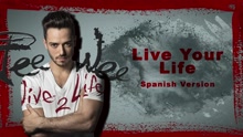 Live Your Life (Spanish Version (Cover Audio))