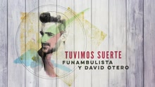 Tuvimos Suerte (Audio)