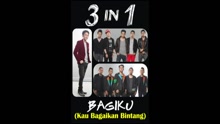 3 In 1 - Bagiku (Kau Bagaikan Bintang) (Pseudo)