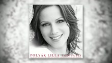 Lilla Polyák - I Gotta Fly (Audio)