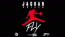 Jaguar Skills - FLY (Audio)