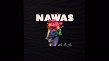 NAWAS - Who Are You 试听版