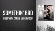 Somethin' Bad (Audio) (duet with Carrie Underwood)