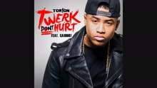 Twerk Don't Hurt (feat. Ca$h Out) [Audio]