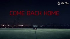 Come Back Home  完整版