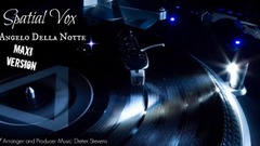 Spatial Vox - Angelo della notte (Maxi Version)