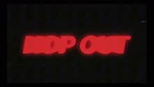 Hop Out (Official Video)