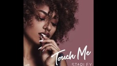 Starley - Touch Me