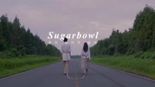 Sugarbowl - Crusin’预告