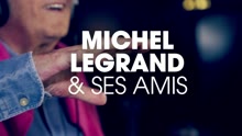 Michel Legrand & ses amis (teaser) (Trailers/Teasers)