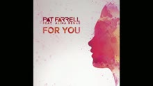 Pat Farrell - For You (Club Mix) (Pseudo Video)