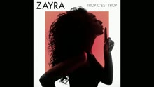 Zayra - Trop c'est trop (audio) (Still/Pseudo Video)