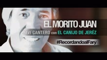 Javi Cantero - El Morito Juan (Making of- Recordando al Fary)