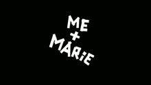 ME + MARIE - You Don't Know