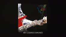 Virus - Lugares Comunes (Pseudo Video)