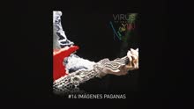 Virus - Imágenes Paganas (Pseudo Video)