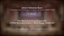 Concerto for 4 Harpsichords in A Minor, BWV 1065: III. Allegro (Arr. for Marimbas)