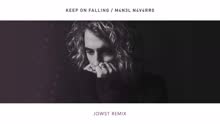 Keep on Falling (JOWST Remix) [Audio]