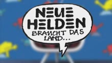 Neue Helden (braucht das Land) (EPK) (VOD)