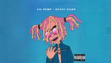 Lil Pump - Gucci Gang 试听版