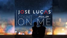 José Lucas,Jean Té - Count On Me (Audio)