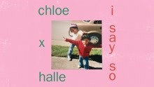 Chloe x Halle - I Say So (Audio)