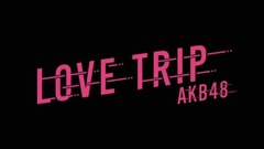 LOVE TRIP