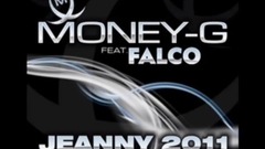 Money G Featuring Falco-Jeanny 2011 Empyre one remix