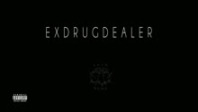 Ex-Drugdealer (Audio)