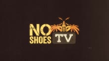 No Shoes TV // Episode 2: Tortuga