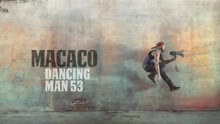 Macaco - Dancing Man 53 (Audio)