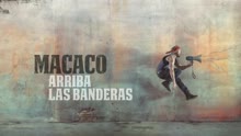 Macaco - Arriba las Banderas (Audio)