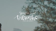 Dilsinho - Refém (Sony Music Live)