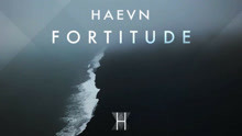  - HAEVN - Fortitude