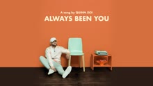 Always Been You (Pseudo Video)